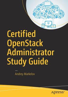 Certified OpenStack Administrator Study Guide (Paperback)