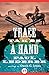 Trace Takes a Hand