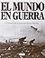 El mundo en guerra