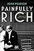 Painfully Rich: The Outrageous Fortune and Misfortunes of the Heirs of J. Paul Getty