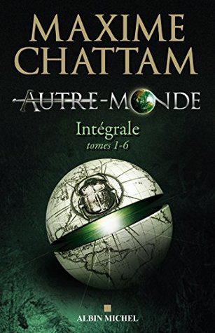 Autre-Monde - Intégrale tomes 1 à 6 (LITT.GENERALE) (French Edition)