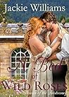 A Bed of Wild Roses by Jackie Williams