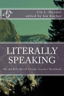 Literally Speaking: The MERLD World Survival Kit Parent-Teacher Workbook