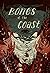 Bones of the Coast: Tales o...