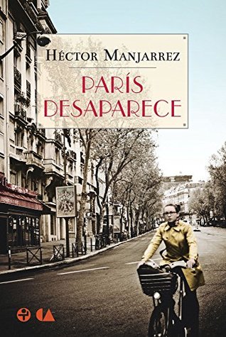 París desaparece (Spanish Edition)