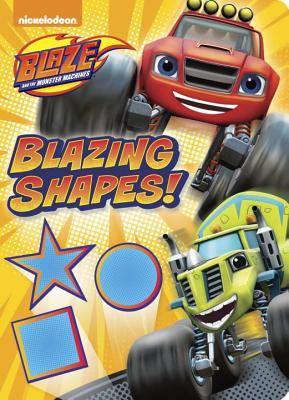 Blazing Shapes! (Blaze and the Monster Machines)