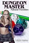 Dungeon Master: Natural Twenties (Seduced by the Dungeon Master Book 1)