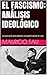 EL FASCISMO: ANÁLISIS IDEOLÓGICO: COLECCIÓN RESÚMENES UNIVERSITARIOS Nº 290 (Spanish Edition)