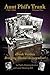 Aunt Phil's Trunk Volume Five: Bringing Alaska's History Alive!