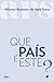 Que País É Este?