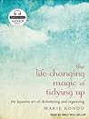 The Life-Changing Magic of Tidying Up by Marie Kondō