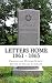 Letters Home 1861 - 1865