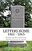 Letters Home 1861 - 1865 by Charles Schadt