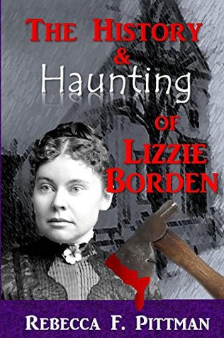 The History and Haunting of Lizzie Borden (Kindle Edition)