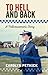 To Hell and Back A Policewoman's Story by Carolyn Pethick