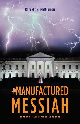 the Manufactured Messiah