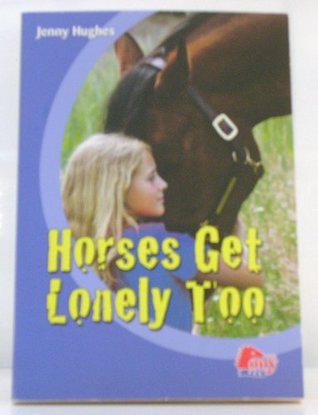 Horses Get Lonely Too (Paperback)
