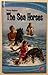 The Sea Horses