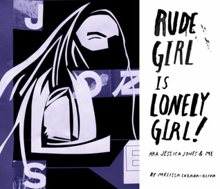 Rude Girl is Lonely Girl! (Unknown Binding)