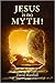 Jesus Is No Myth! by David Marshall