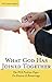 What God Has Joined Together: The PCA Position Paper on Divorce and Remarriage (PCA Position Papers Book 2)