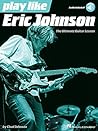 Play like Eric Johnson: The Ultimate Guitar Lesson Book with Online Audio Tracks (GUITARE)