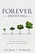 Forever Investing: The Investment Strategy of History's Greatest Investors