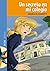 Un secreto en mi colegio (Spanish Edition)