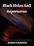 Black Holes And Supernovas