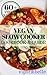 Vegan Slow Cooker Cookbook & Guide by vigor belle