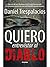 Quiero entrevistar al diablo (Spanish Edition)
