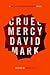 Cruel Mercy by David  Mark