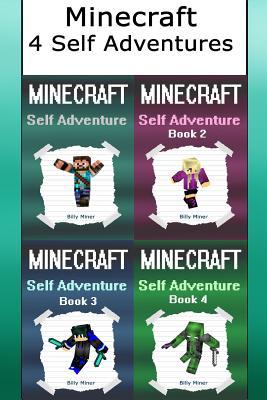 Minecraft: Self Adventures: 4 Books in 1 Choose Your Own Minecraft Path (Minecraft Choose a Path, Minecraft Self Quest, Minecraft Quest Book, Minecraft Gamebook, Minecraft Game Book)
