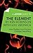 A Joosr Guide to... The Element by Ken Robinson with Lou Aronica: How Finding Your Passion Changes Everything