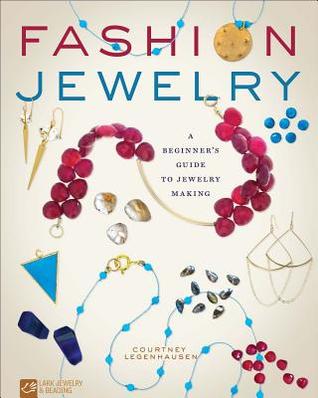 Fashion Jewelry: A Beginner's Guide to Jewelry Making (Paperback)