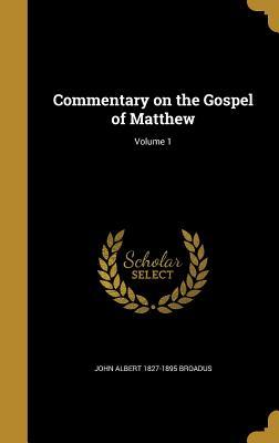 Commentary on the Gospel of Matthew; Volume 1