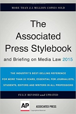 Associated Press Stylebook 2015 and Briefing on Media Law