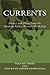 Currents: Poetry and Prose from the Hudson Valley Writers Workshop (Hudson Valley Writers Workshop Anthology)