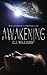 Awakening by C.J.   Williams