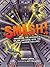 Smash!: Exploring the Mysteries of the Universe with the Large Hadron Collider