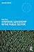 Strategic Leadership in the Public Sector by Paul Joyce