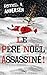 Le père Noël assassiné !