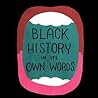 Black History In Its Own Words by Ron Wimberly