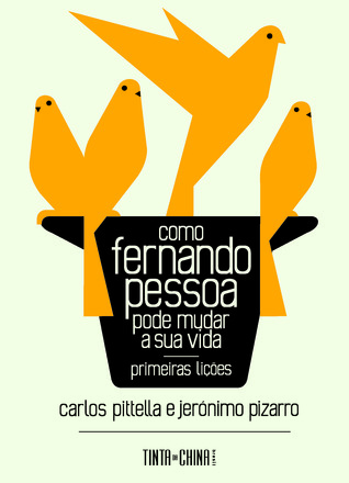 Como Fernando Pessoa Pode Mudar a sua Vida (Paperback)