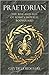 Praetorian: The Rise and Fa...