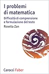 I problemi di matematica I problemi di matematica
