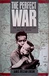 The Perfect War: ...