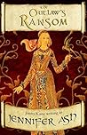 The Outlaw's Ransom by Jennifer  Ash