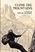Climb the Mountains: A Memoir