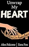 Unwrap My Heart by Alex Falcone